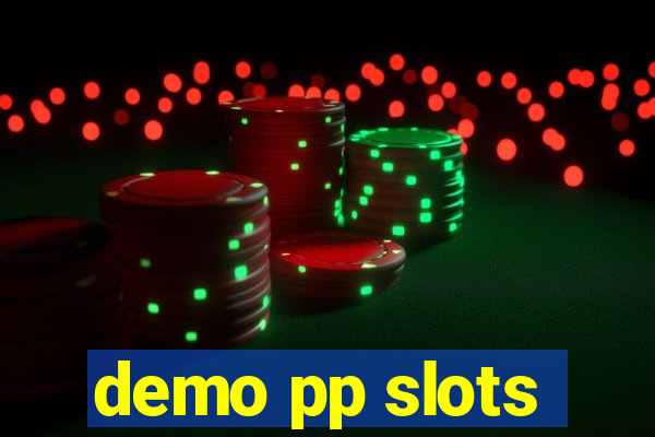 demo pp slots